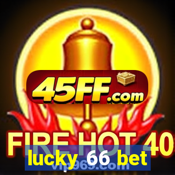 lucky 66 bet